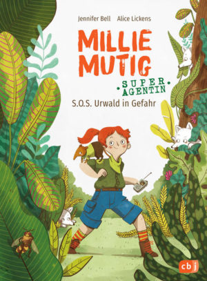 Millie Mutig, Super-Agentin - S.O.S. Urwald in Gefahr | Honighäuschen