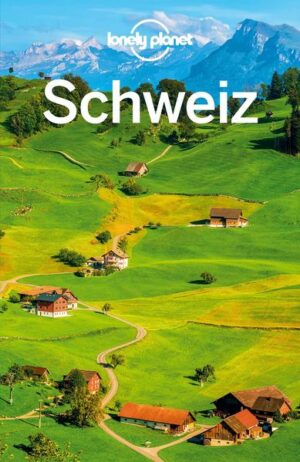 Mit der Reisebibel der Backpacker auf eigene Faust durch die Postkartenlandschaft der Schweiz: erhabene Berge