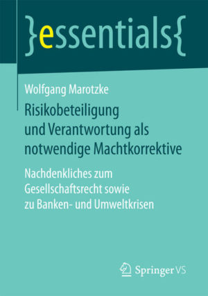 Honighäuschen (Bonn) - In diesem essential werden Asymmetrien von Herrschaft und Risikobeteiligung näher beleuchtet und bewertet. Der Autor Wolfgang Marotzke befasst sich mit grundlegenden gesellschaftsrechtlichen Fragen, mit den Ursachen von Banken- und Finanzmarktkrisen sowie mit der Eingehung von Umweltrisiken zulasten künftiger Generationen. Das Buch gibt eine Fülle von Denkanstößen zu Schlüsselfragen unserer Gesellschaft und erörtert die Möglichkeiten des Rechtssystems, steuernd einzugreifen.