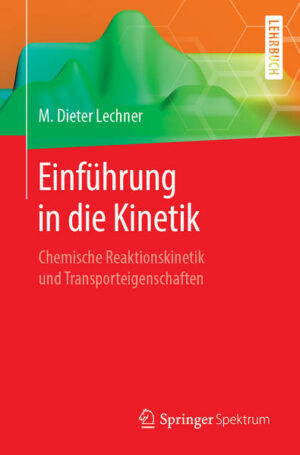 Honighäuschen (Bonn) - Das kompakte Lehrbuch soll den Leser befähigen, die Prüfung im Fach Physikalische Chemie, Reaktionskinetik, im Bachelor-Studiengang Chemie zu bestehen.