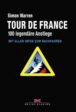 100 der bekanntesten und wichtigsten Anstiege der Tour de France Es sind die Traumstrecken aller Rennradfans: die Anstiege der Tour de France. Dort finden die entscheidenden Duelle zwischen den Favoriten statt
