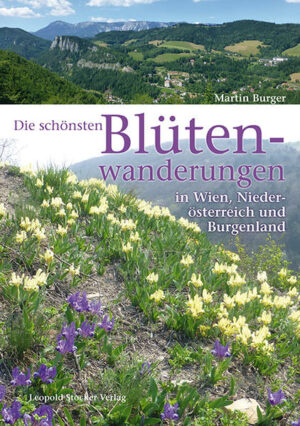 In Berg- und Wanderschuhen zu den Blüten Österreichs Osten  Wien