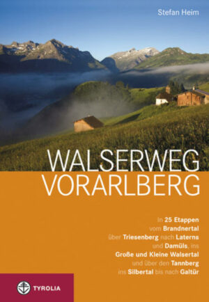 Auf den Spuren der Walser durch Vorarlberg
