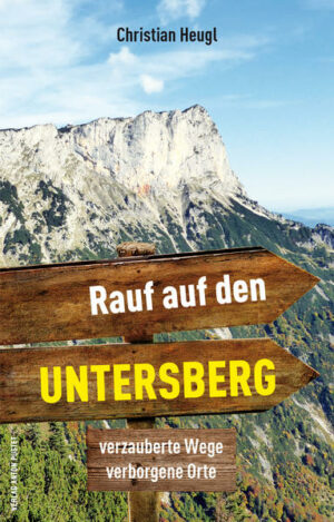 Einfach sagenhaft! Wie ein Fels in der Brandung steht der mächtige Untersberg am westlichen Rand des Salzburger Beckens. Der Vergleich ist gar nicht so weit hergeholt