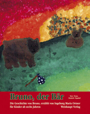 Bruno, der Bär | Ingeborg M Ortner