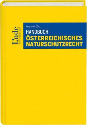 Handbuch Österreichisches Naturschutzrecht | Herwig Kraemmer