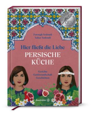 Farbenfroh kochen und genießen: Eine kulinarische Reise durch den Iran