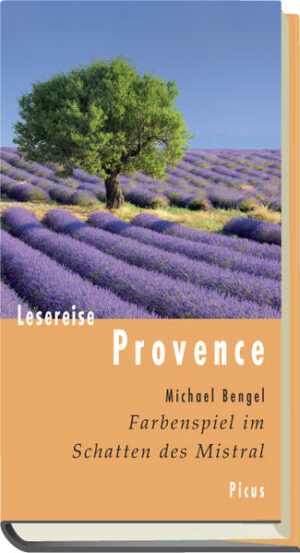 Über Jahrzehnte hinweg hat Michael Bengel immer wieder die Provence bereist
