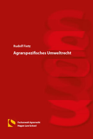 Agrarspezifisches Umweltrecht | Rudolf Fietz