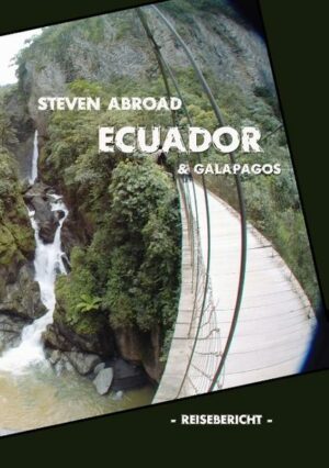 Ecuador & Galapagos ist ein Reisebericht