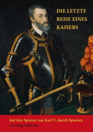 Ausgangspunkt des Buches ist jene letzte Reise von Kaiser Karl V.