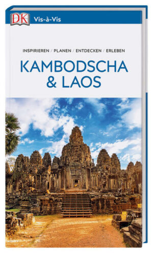Auf nach Kambodscha und Laos  hier und jetzt beginnt Ihre Reise! Das legendäre Angkor Wat bestaunen