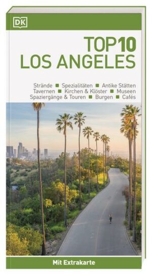 Auf nach Los Angeles! Mit dem handlichen Top-10-Reiseführer haben Sie alles für Ihre Reise in die Heimatstadt von Hollywood auf einen Blick parat  ob Highlights