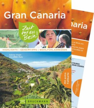 Wie Sie am besten zwischen der Inselhauptstadt Las Palmas und den Dünen von Maspalomas die Insel Gran Canaria entdecken  auch abseits des Massentourismus 