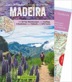 Madeira bietet als traumhafte Blumeninsel im Atlantik alles