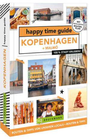 Auf nach Kopenhagen! Kopenhagen erleben mit den besten Tipps der Locals. Der happy time guide nimmt dich mit auf sechs unterschiedliche Spaziergänge