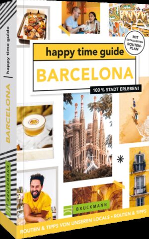 Auf nach Barcelona!Barcelona erleben mit den besten Tipps der Locals. Der happy time guide nimmt dich mit auf sechs unterschiedliche Spaziergänge