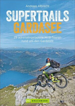 Willkommen in »Bikers Paradise«! Der Gardasee ist einer der Top Spots weltweit in Sachen Mountainbike