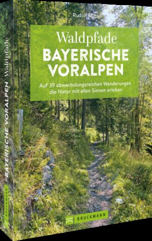 Wanderführer Bayern  Waldwandern in den bayerischen Voralpen Entdecken Sie den Wald der Bayerischen Voralpen zwischen Loisach und Inn. Die Tourenvorschläge reichen von Panoramawanderungen vor den Voralpen bis zu anspruchsvollen Bergtouren