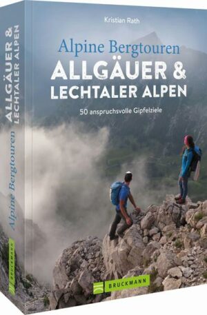 Wandern im Allgäu  Klassische Bergsteigerziele im Allgäu und Umgebung Gipfelberschreitungen