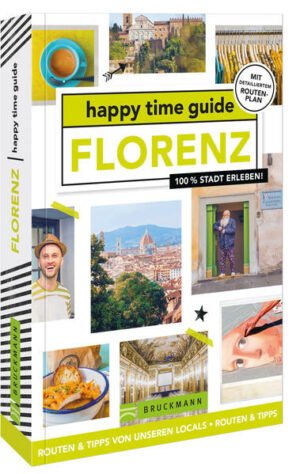 Auf nach Florenz!Florenz erleben mit den besten Tipps der Locals. Der happy time guide nimmt dich mit auf vier unterschiedliche Spaziergänge
