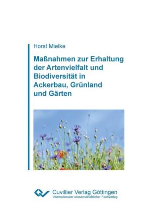 Maßnahmen zur Erhaltung der Artenvielfalt und Biodiversität in Ackerbau, Grünland und Gärten | Honighäuschen