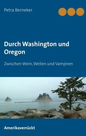 Oregon und Washington sind wohlklingende Reiseziele