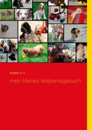 Honighäuschen (Bonn) - Ein wertvoller Ratgeber für alle Hundeliebhaber. Mit Checklisten, Hinweisen und jeder Menge Tipps für die ersten Tage und Wochen der Welpen.