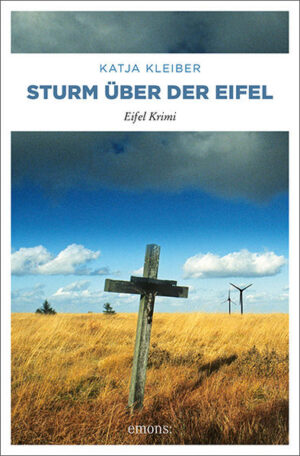 Sturm über der Eifel: Eifel Krimi | Katja Kleiber