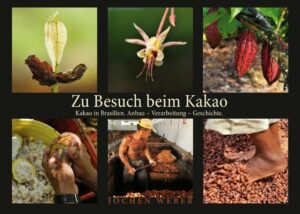 Besuchen Sie mit Jochen Weber den Kakao in Brasilien und erfahren Sie hier detailliertes Hintergrundwissen über den Kakaoanbau vom Keimling bis zur Schokoladenproduktion. Der Text ist mit vielen ansprechenden dokumentarischen Fotos angereichert