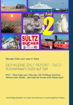 DER KLEINE SYLT REPORT - Teil 2 - SYLT - Eine Insel zum Träumen. Ob Frühling