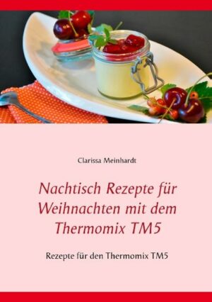Leckere Nachtisch Rezepte für Weihnachten mit dem Thermomix TM5. Feine Gewürzkreationen und erfrischende Varianten umspielen den Gaumen. Ich wünsche Ihnen viel Spaß beim Nachkochen. "Nachtisch Rezepte für Weihnachten mit dem Thermomix TM5" ist erhältlich im Online-Buchshop Honighäuschen.