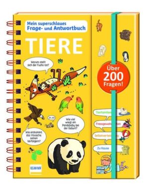 Mein superschlaues Frage- und Antwortbuch - Tiere: Mehr als 200 Fragen und Antworten zu spannenden Themen! | Sophie de Mullenheim