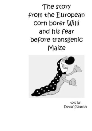 Honighäuschen (Bonn) - Genetic engineering admires as a method and process of biotechnology and at the same time cursed? Why cursed? This method uses specifically in the genetic material (Genome), and thus in the biochemical control processes of living beings (including the plants). The story about Willi the European corn borer should explain without much "gobbledegook" how the green genetic technology works. At the same time, with this story, I would like to give the readers an idea of the application of green genetic engineering. Let every man form his own judgment!