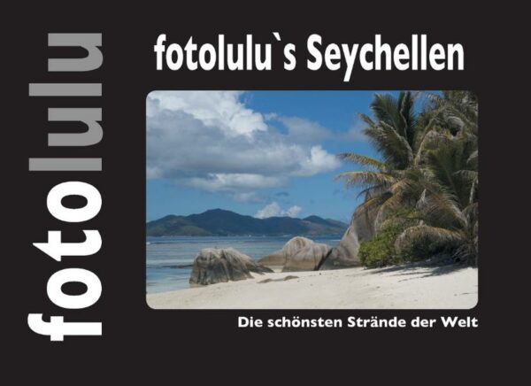 Die schönsten Strände der Welt Auf den Seychellen ist das Wasser kristallklar und tintenblau. Die Strände sind weiß