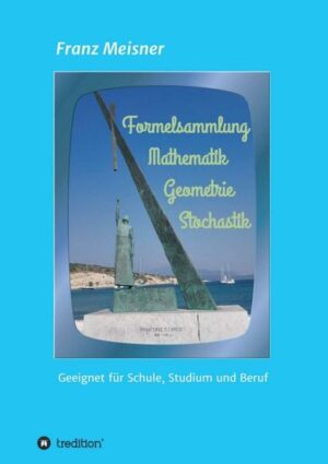 Honighäuschen (Bonn) - Ausführliche Formelsammlung der Mathematik, Geometrie und Stochastik.