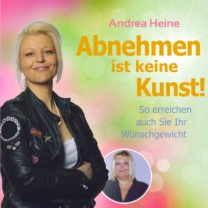 Honighäuschen (Bonn) - ,,Abnehmen ist keine Kunst" behauptet Andrea Heine und beweist ihre These auch gleich mit dem außergewöhnlichen Erfolg ihrer eigenen Schlankheitskur: In diesem Buch beschreibt die dreifache Mutter und selbständige Immobilienkauffrau wie sie es schaffte, ihr Körpergewicht von 145 kg auf 68,5 kg zu reduzieren. Um auch Anderen den Weg zu einem neuen, schlanken Leben aufzuzeigen, hat die Autorin ihre Erfahrungen und Tipps in diesem Ratgeber zusammengefasst.