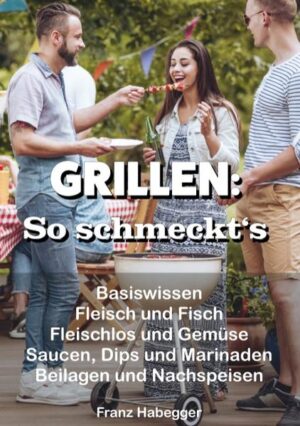 Basiswissen über Grillen und tolle Rezepte (Fleisch und Fisch, Fleischlos und Gemüse, Saucen, Dips und Marinaden, Beilagen, Nachspeisen) Über 60 Rezepte für Ihr Grillvergnügen, durchgehend bebildert. Mit diesem Buch verwöhnen Sie Ihre Gäste beim der nächsten Grillparty. "GRILLEN: So schmeckt's" ist erhältlich im Online-Buchshop Honighäuschen.