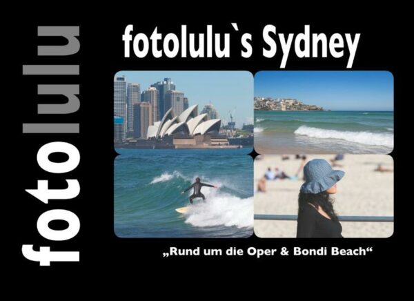 "Rund um die Oper & Bondi Beach" "Lass Bilder sprechen." Getreu diesem Motto habe ich die Fotos weder beschrieben noch mit Ortsangaben versehen. Es geht nicht darum was der Fotograf gesehen hat