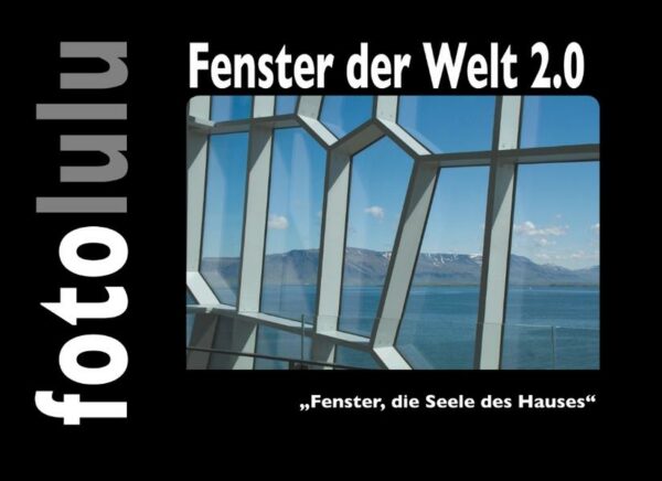 Fenster der Welt 2.0 "Fenster