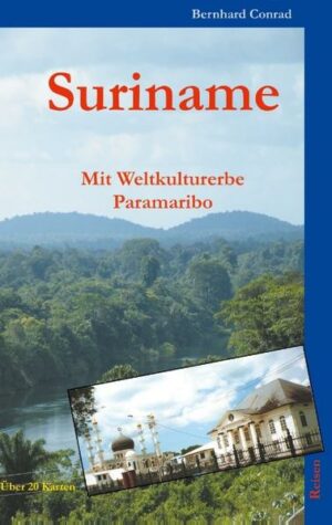 2. vollständig überarbeitete Auflage des bewährten Reiseführers über Suriname mit vielen nützlichen Informationen zu diesem ungewöhnlichen Reiseziel. Mit über 20 Detailkarten