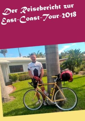 Der Reisebericht zur East-Coast-Tour-2018 beinhaltet Erlebnisse