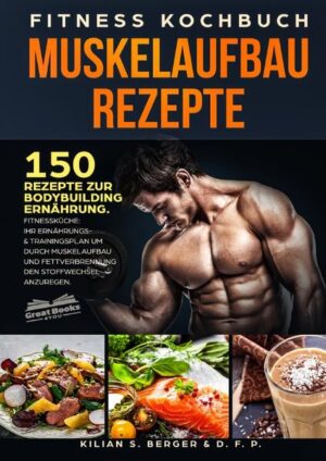 Die BESTEN MUSKELAUFBAU REZEPTE inklusive Ernährungs- & Trainingstipps! Bauen Sie schnell und effektiv Muskeln auf. WAS IHNEN DIESES BUCH BRINGT: Mit diesem Buch können Sie Ihren Stoffwechseltyp ausmachen und erfahren Wichtiges über Training, Fettverbrennung und die Bodybuilding Ernährung. 150 leckere Muskelaufbau Rezepte aus der Fitnessküche: Probieren Sie täglich ein paar neue proteinreiche Gerichte, egal ob für frühs, mittags oder abends. Ein knackiger Sixpack gefällig? Mit dem speziellen Trainingsplan in diesem Fitness Buch lässt sich Ihr Ziel verwirklichen.