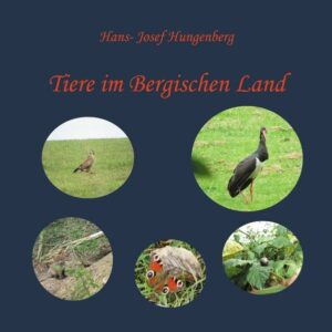 Honighäuschen (Bonn) - Im Bildband werden 71 Tiere vorgestellt, die im Bergischen Land anzutreffen sind.