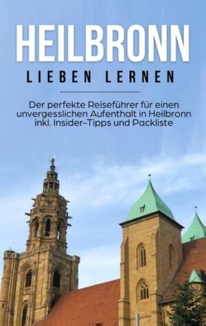 Dieses Buch gibt einen Überblick über die Stadt Heilbronn und die Region. Wo liegt sie