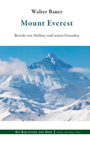 Ein fesselnder Bericht über den Versuch einer Erstbesteigung des Mount Everest. "Mount Everest" Der Reiseführer ist erhältlich im Online-Buchshop Honighäuschen.