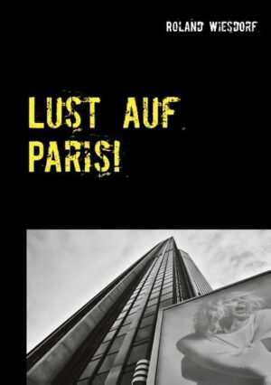 "Lust auf Paris" schildert Eindrücke