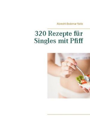 In diesem Kochbuch Rezepte für Singles! findest Du 320 Rezepte, die schnell und einfach umzusetzen sind. Es sind ideale Rezepte für Singles, die Wert auf eine gesunde und ausgewogene Ernährung legen. "320 Rezepte für Singles mit Pfiff" ist erhältlich im Online-Buchshop Honighäuschen.