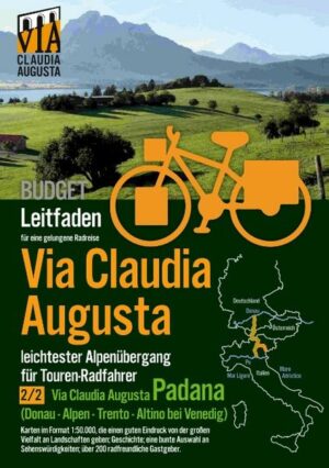 Radroute Via Claudia Augusta + GPX-Track auf www.viaclaudia.org Variante 2 von 2 "Padana" Bayerische Donau - Lech - Tiroler Alpentäler - Etschtal - Gardasee - Verona - Ostiglia am Po (alternativ gibt es auch einen Radführer zur "Altinate" von der bayerischen Donau bis Altino bei Venedig) leichtester Alpenübergang für Tourenradfahrer beliebteste grenzüberschreitende Radtour der Deutschen vier Sterne des ADFC Radreisende von allen Kontinenten zwischen 5 und 93 Jahren Leitfaden für eine gelungene Radreise BUDGET = schwarz-weiß (alternativ gibt es auch PREMIUM = alle Karten