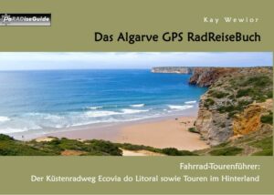 Dieser Radführer beschreibt erstmalig den neuen Algarve-Radweg Ecovia do Litoral. Dieser Radfernweg verläuft entlang der gesamten Algarve-Küste